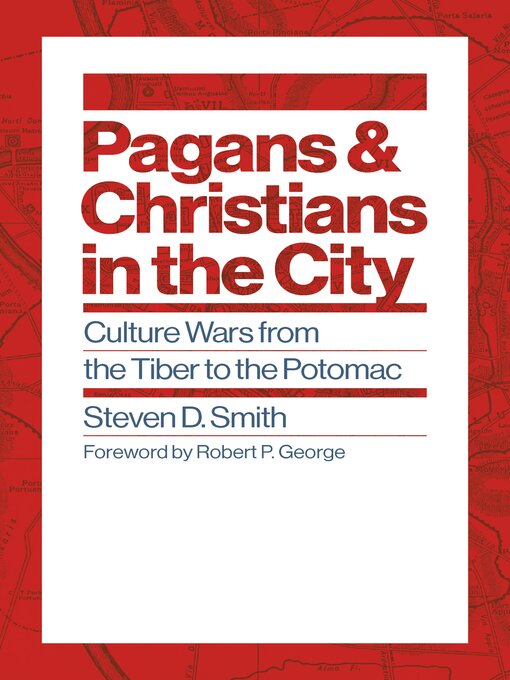 Title details for Pagans and Christians in the City by Steven D. Smith - Available